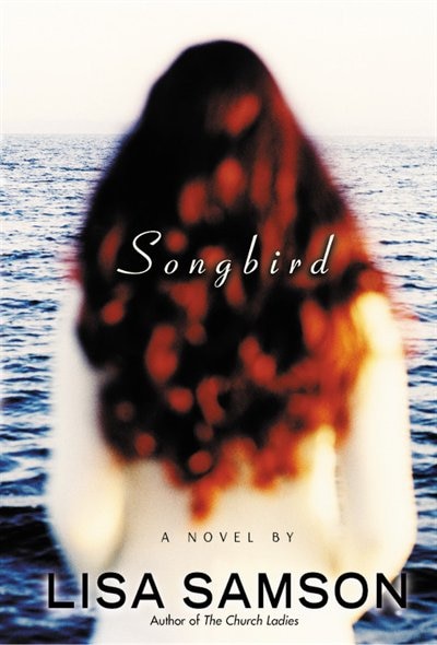 Songbird by Lisa Samson, Paperback | Indigo Chapters