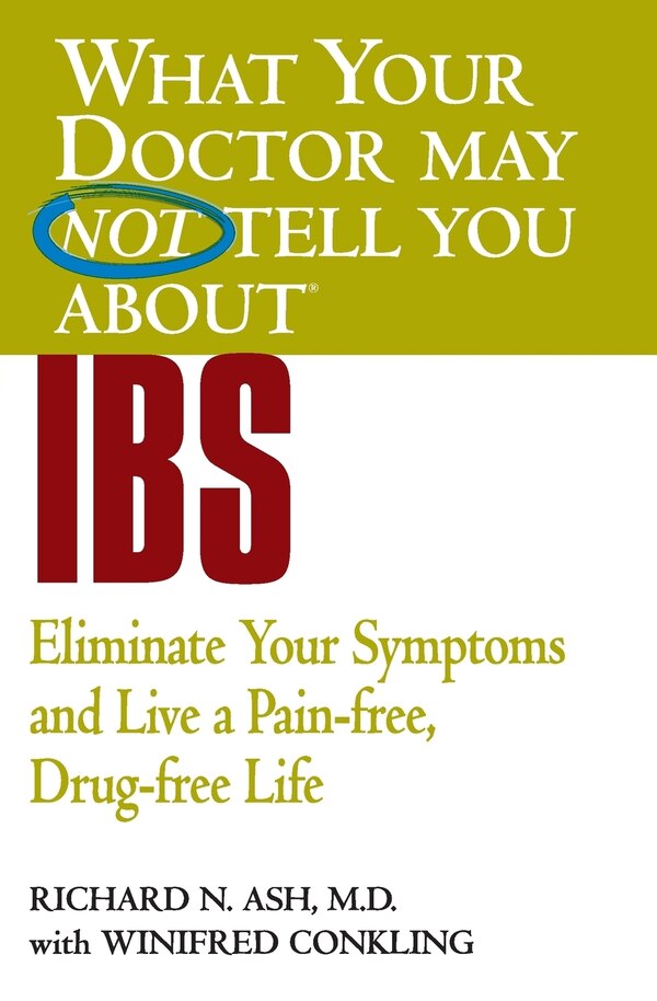 What Your Doctor May Not Tell You About (tm): Ibs by Richard N. Ash, Paperback | Indigo Chapters