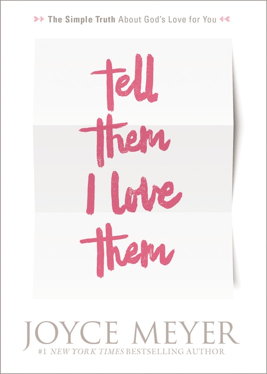 Tell Them I Love Them by Joyce Meyer, Paperback | Indigo Chapters