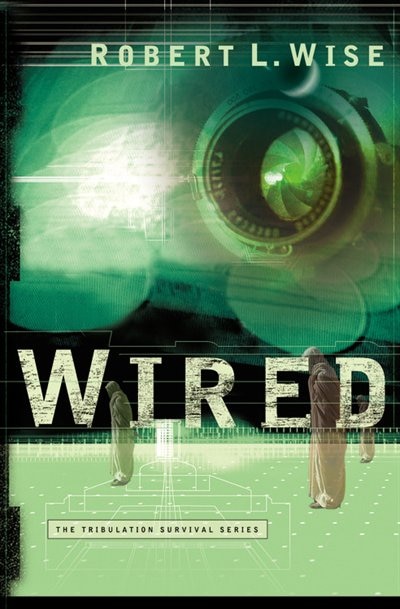 Wired by Robert L. Wise, Paperback | Indigo Chapters