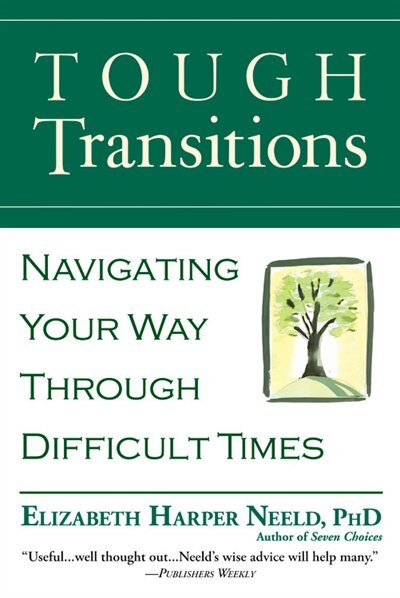 Tough Transitions by Elizabeth Harper Neeld, Paperback | Indigo Chapters