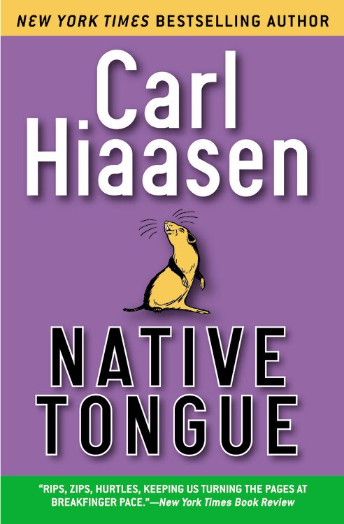 Native Tongue by Carl Hiaasen, Paperback | Indigo Chapters