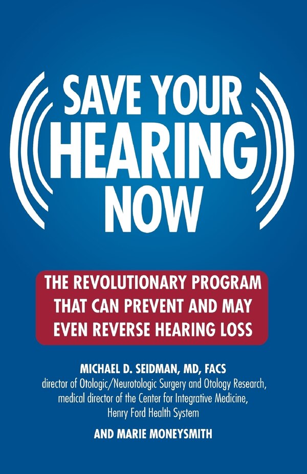 Your Hearing Now by Michael D. Seidman, Paperback | Indigo Chapters