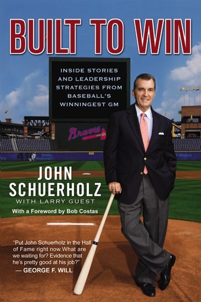 Built To Win by John Schuerholz, Paperback | Indigo Chapters