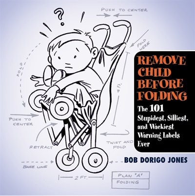 Remove Child Before Folding by Bob Dorigo Jones, Paperback | Indigo Chapters