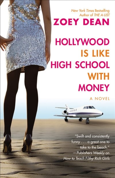 Hollywood Is Like High School With Money by Zoey Dean, Paperback | Indigo Chapters