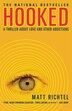 Hooked by Matt Richtel, Paperback | Indigo Chapters