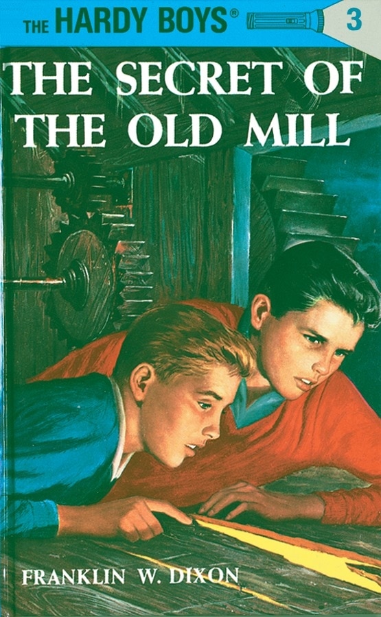 Hardy Boys 03: The Secret of the Old Mill by Franklin W. Dixon, Paper over Board | Indigo Chapters