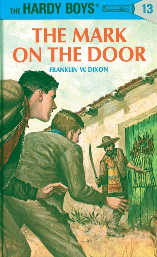 Hardy Boys 13: The Mark On The Door by Franklin W. Dixon, Paper over Board | Indigo Chapters