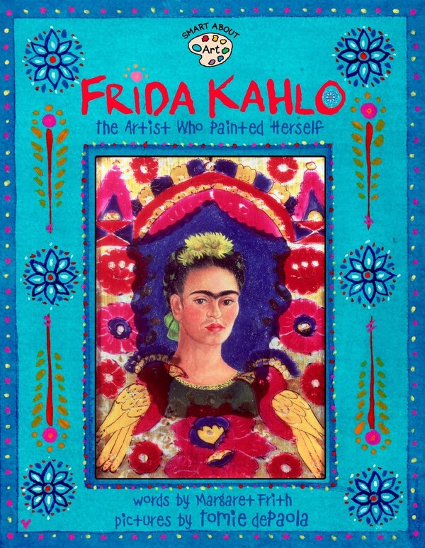 Frida Kahlo by Margaret Frith, Paperback | Indigo Chapters