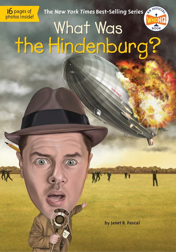 What Was The Hindenburg? by Janet B. Pascal, Paperback | Indigo Chapters