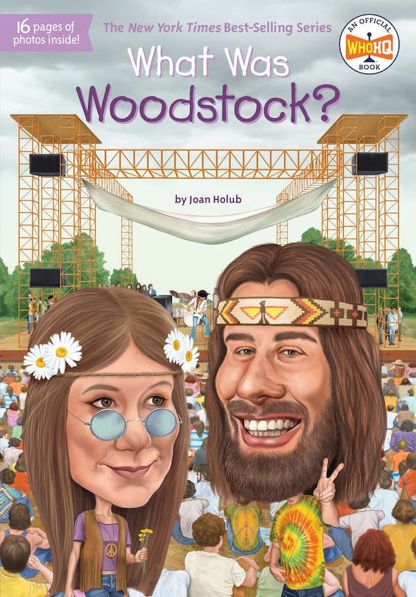 What Was Woodstock? by Joan Holub, Paperback | Indigo Chapters