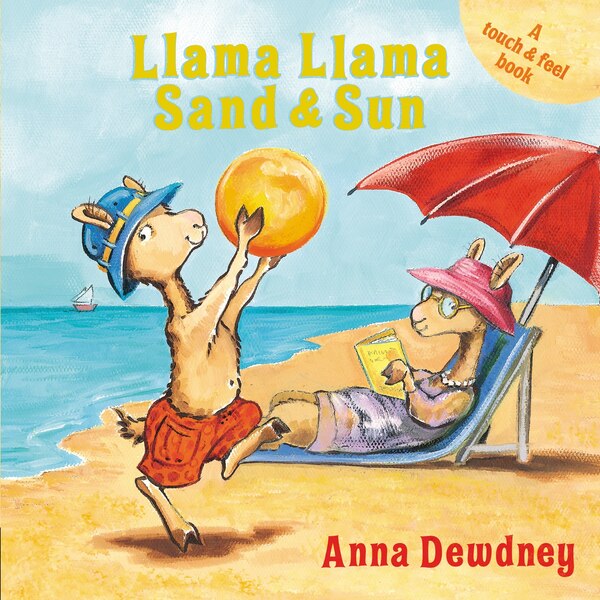 Llama Llama Sand and Sun by Anna Dewdney, Board Book | Indigo Chapters