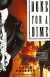 Done for a Dime by David Corbett, Paperback | Indigo Chapters
