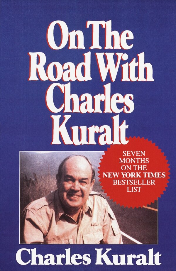 On The Road With Charles Kuralt, Paperback | Indigo Chapters