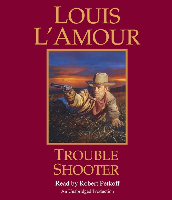 Trouble Shooter by Louis L'amour, Audio Book (CD) | Indigo Chapters