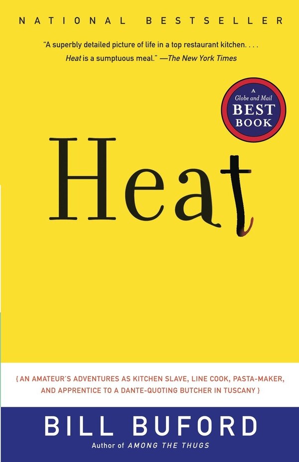 Heat by Bill Buford, Paperback | Indigo Chapters