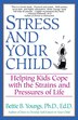 Stress And Your Child by Bettie B. Youngs, Paperback | Indigo Chapters