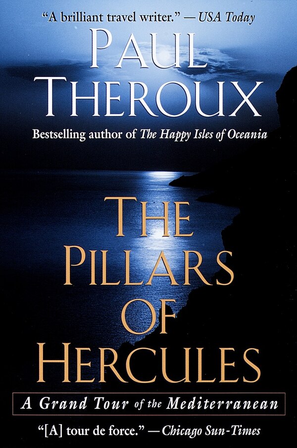 The Pillars Of Hercules by Paul Theroux, Paperback | Indigo Chapters