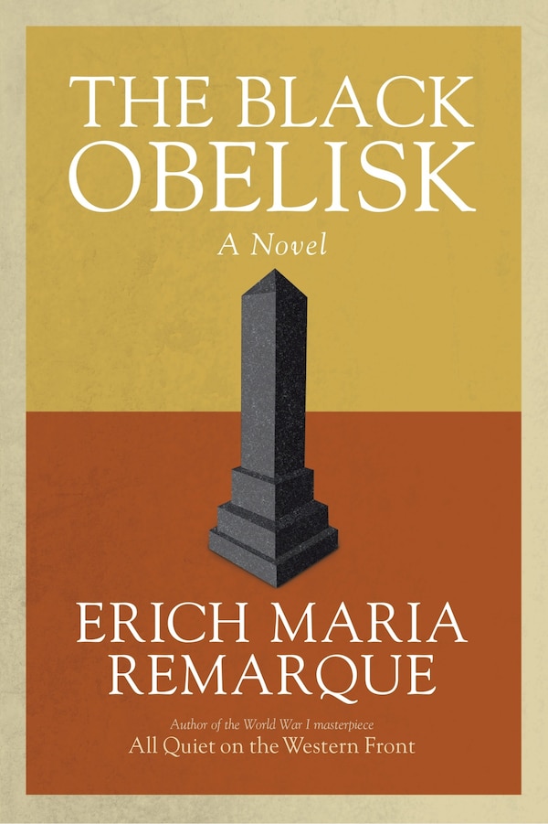 The Black Obelisk by Erich Maria Remarque, Paperback | Indigo Chapters