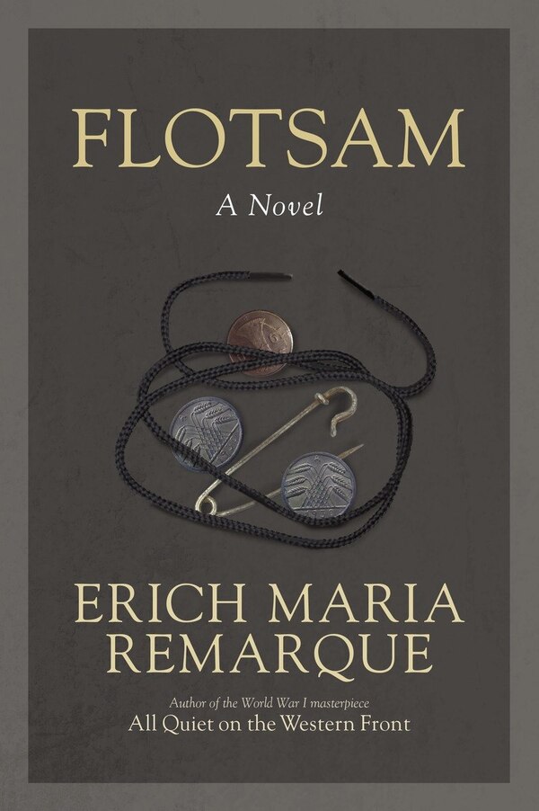 Flotsam by Erich Maria Remarque, Paperback | Indigo Chapters