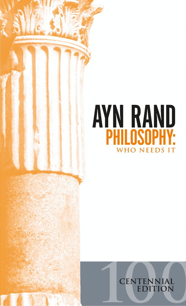 Philosophy by Ayn Rand, Mass Market Paperback | Indigo Chapters