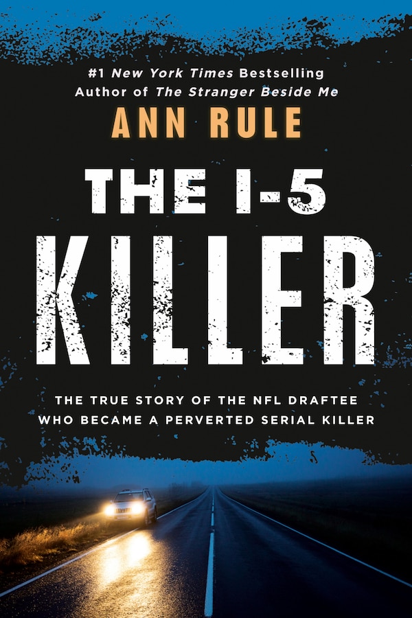 The I-5 Killer by Ann Rule, Mass Market Paperback | Indigo Chapters