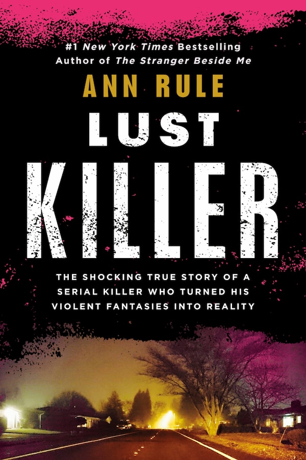 Lust Killer by Ann Rule, Mass Market Paperback | Indigo Chapters