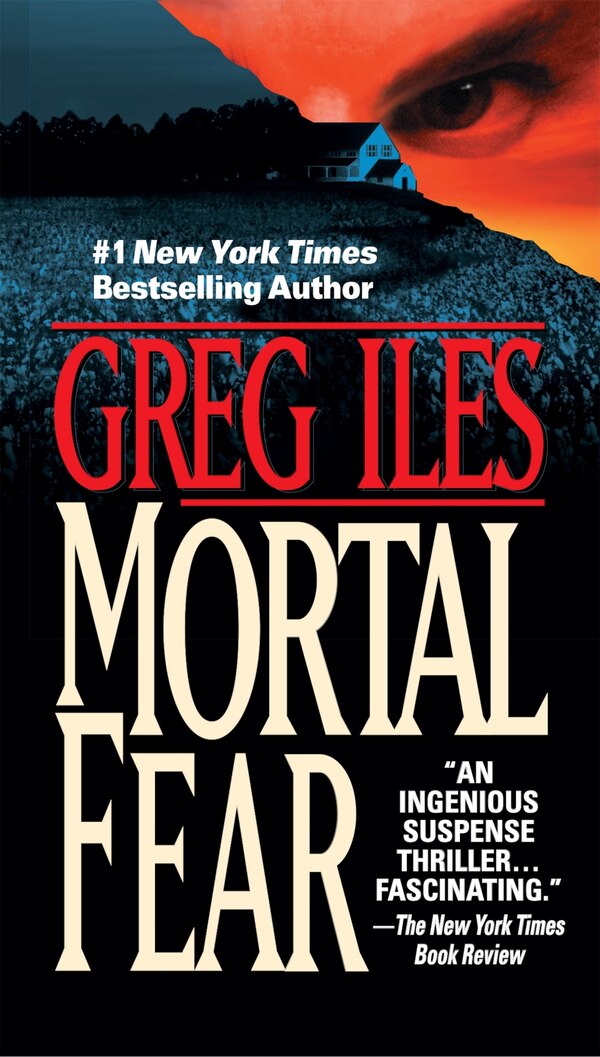 Mortal Fear by Greg Iles, Paperback | Indigo Chapters