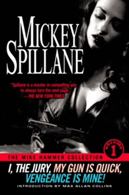 The Mike Hammer Collection Volume I by Mickey Spillane, Paperback | Indigo Chapters