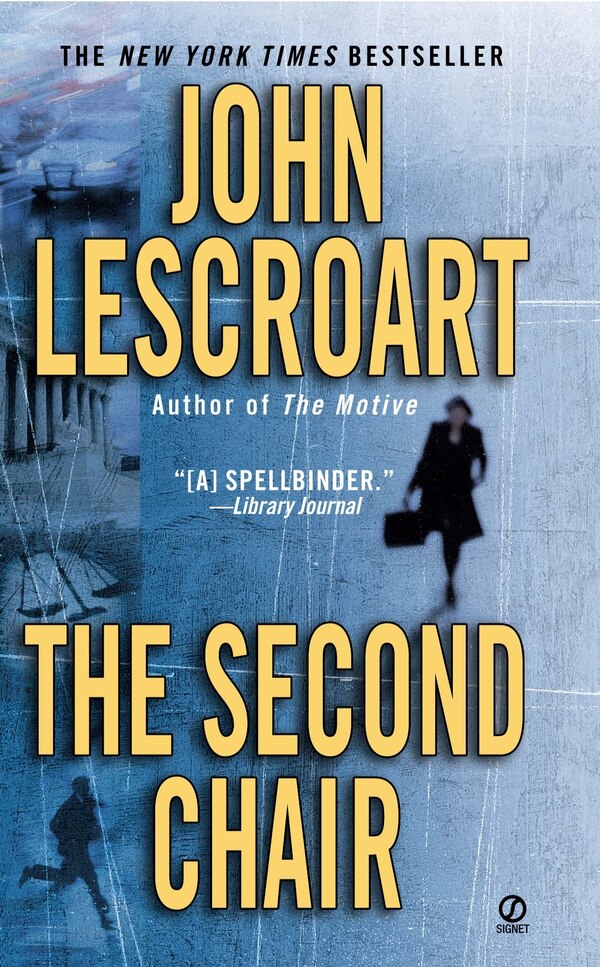 The Second Chair by John Lescroart, Paperback | Indigo Chapters