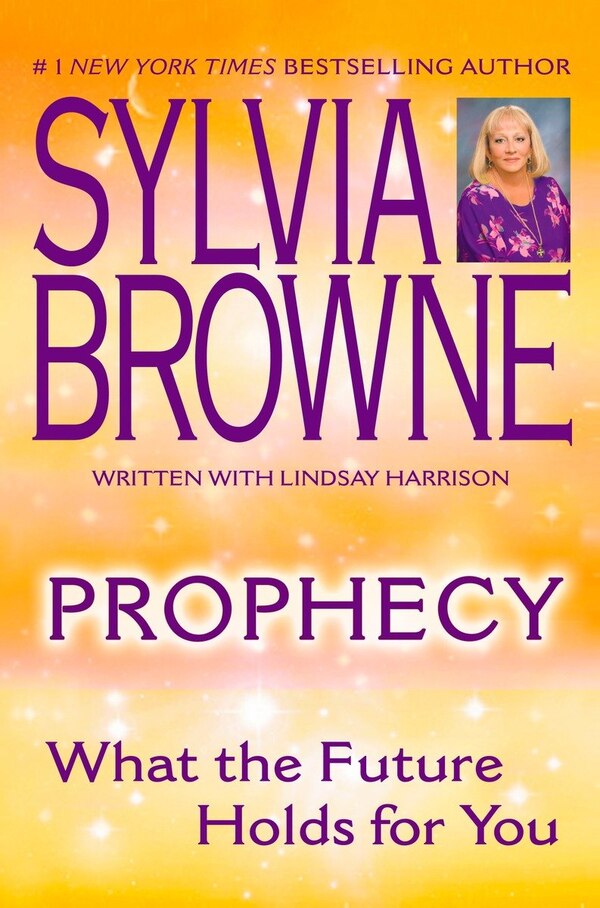 Prophecy by Sylvia Browne Paperback | Indigo Chapters