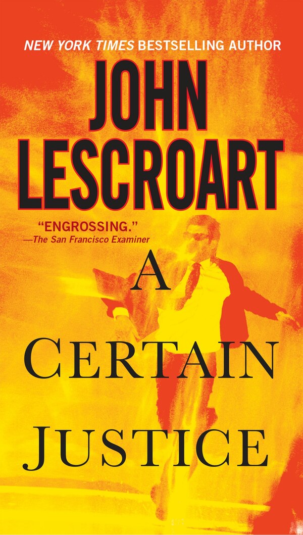 A Certain Justice by John Lescroart, Paperback | Indigo Chapters