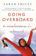 Going Overboard by Sarah Smiley, Paperback | Indigo Chapters