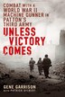 Unless Victory Comes by Gene Garrison, Paperback | Indigo Chapters