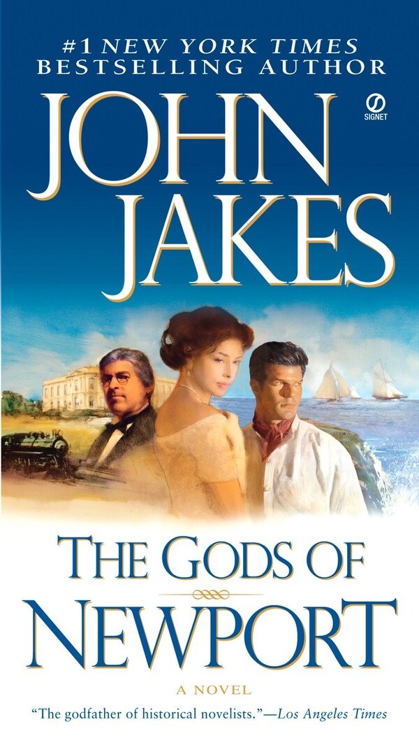 The Gods Of Newport by John Jakes, Paperback | Indigo Chapters