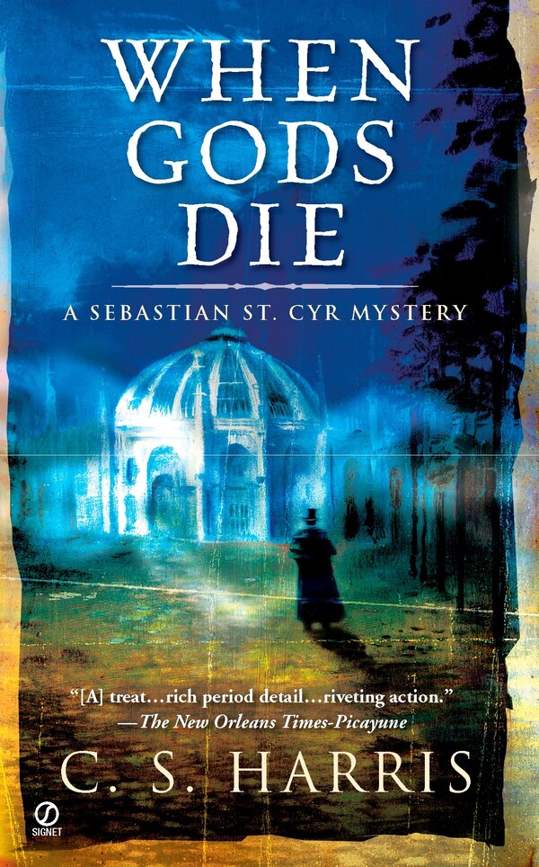 When Gods Die by C. S. Harris, Mass Market Paperback | Indigo Chapters