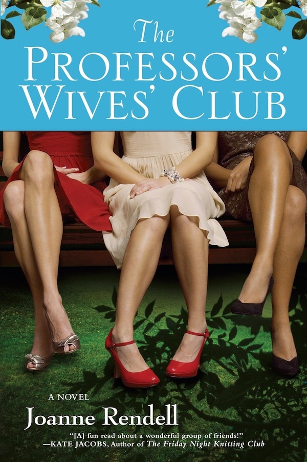 The Professors' Wives' Club by Joanne Rendell, Paperback | Indigo Chapters