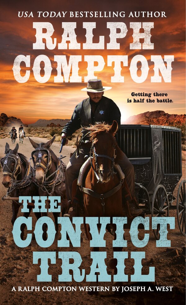 Ralph Compton The Convict Trail by Joseph A. West, Mass Market Paperback | Indigo Chapters