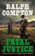 Ralph Compton Fatal Justice by David Robbins, Mass Market Paperback | Indigo Chapters