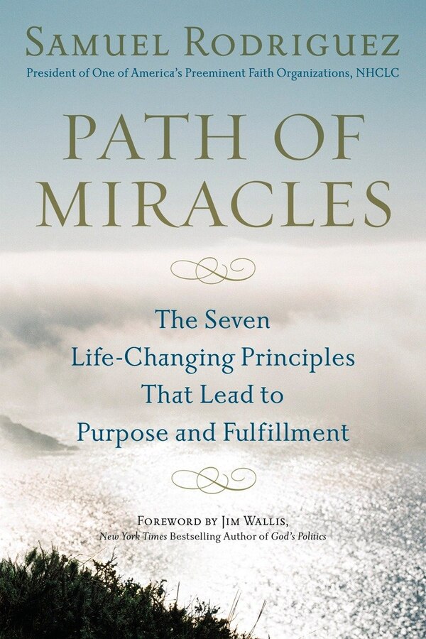 Path Of Miracles by Samuel Rodriguez, Paperback | Indigo Chapters