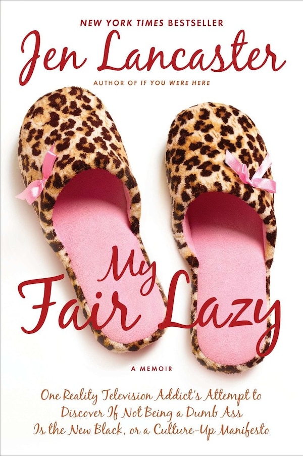 My Fair Lazy by Jen Lancaster, Paperback | Indigo Chapters
