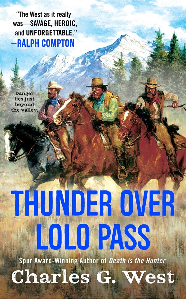 Thunder Over Lolo Pass by Charles G. West, Mass Market Paperback | Indigo Chapters