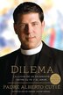 Dilema (spanish Edition) by Padre Alberto Cutie, Paperback | Indigo Chapters