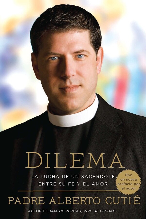 Dilema (spanish Edition) by Padre Alberto Cutie, Paperback | Indigo Chapters