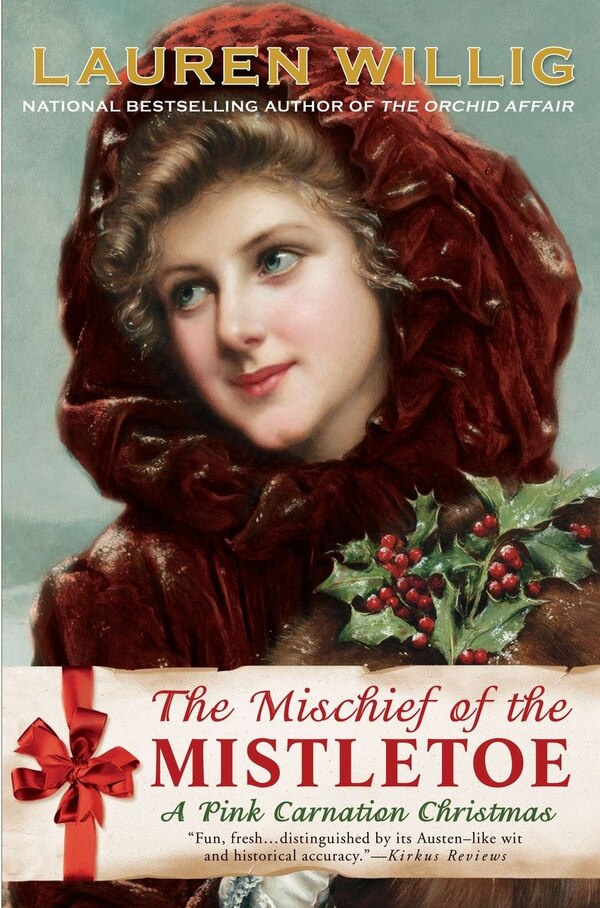 The Mischief Of The Mistletoe by Lauren Willig, Paperback | Indigo Chapters