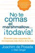 No Te Comas El Marshmallow todavía by Joachim de Posada, Paperback | Indigo Chapters