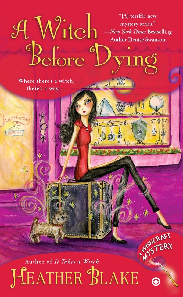 A Witch Before Dying by Heather Blake, Mass Market Paperback | Indigo Chapters