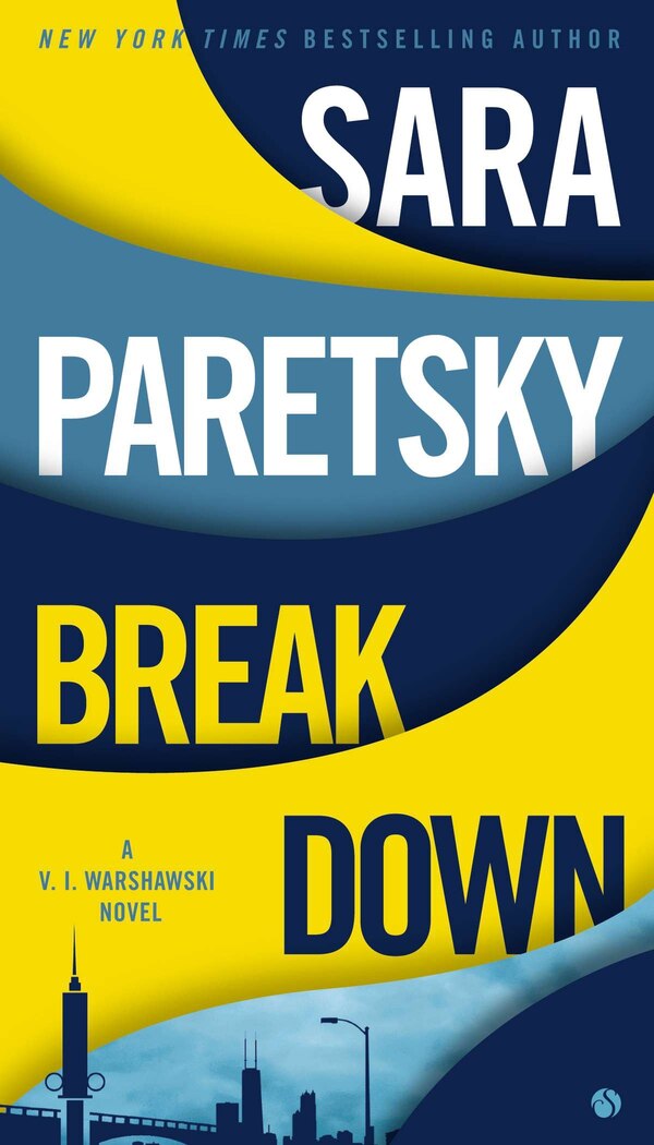 Breakdown by Sara Paretsky, Paperback | Indigo Chapters