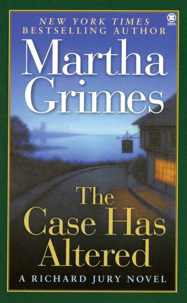 The Case Has Altered by Martha Grimes, Mass Market Paperback | Indigo Chapters